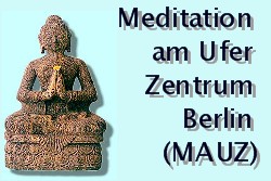 MAUZ in Berlin - Meditation am Ufer Zentrum in Berlin